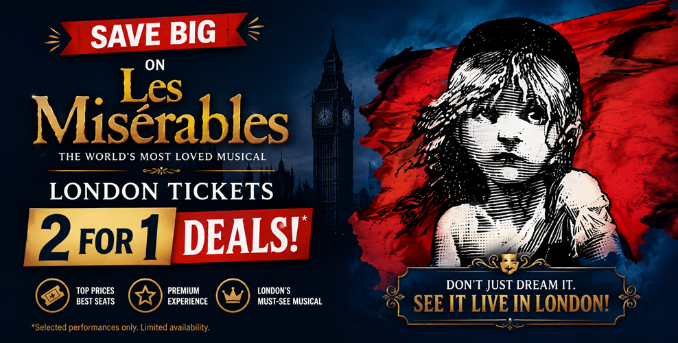 Les Misérables London 2 for 1 Ticket Deals